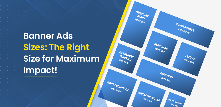 Banner Ads Sizes The Right Size for Maximum Impact