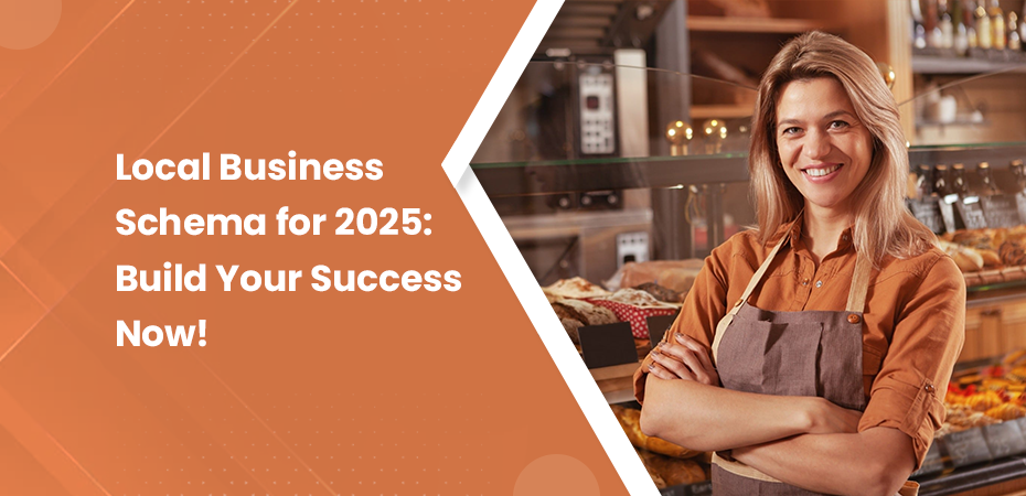 Local Business Schema for 2025 Build Your Success Now