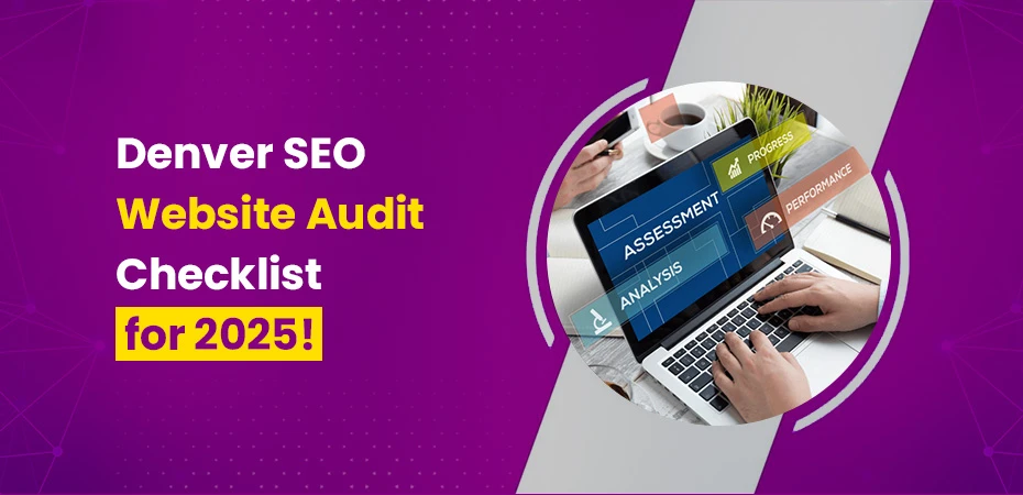  Denver SEO Website Audit Checklist for 2025.